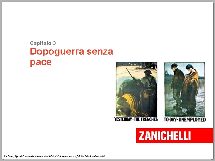 Capitolo 3 Dopoguerra senza pace Paolucci, Signorini, La storia in tasca. Dall’inizio del Novecento