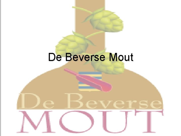 De Beverse Mout 