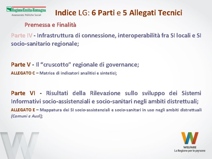 Indice LG: 6 Parti e 5 Allegati Tecnici Premessa e Finalità Parte IV -