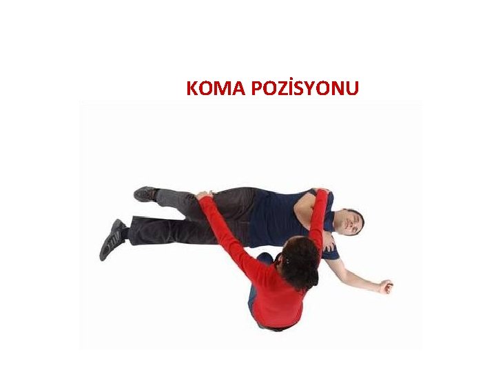 KOMA POZİSYONU 