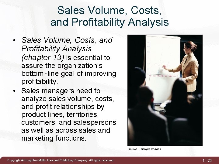 Sales Volume, Costs, and Profitability Analysis • Sales Volume, Costs, and Profitability Analysis (chapter