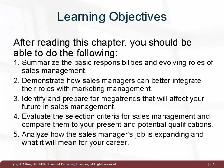 Learning Objectives After reading this chapter, you should be able to do the following: