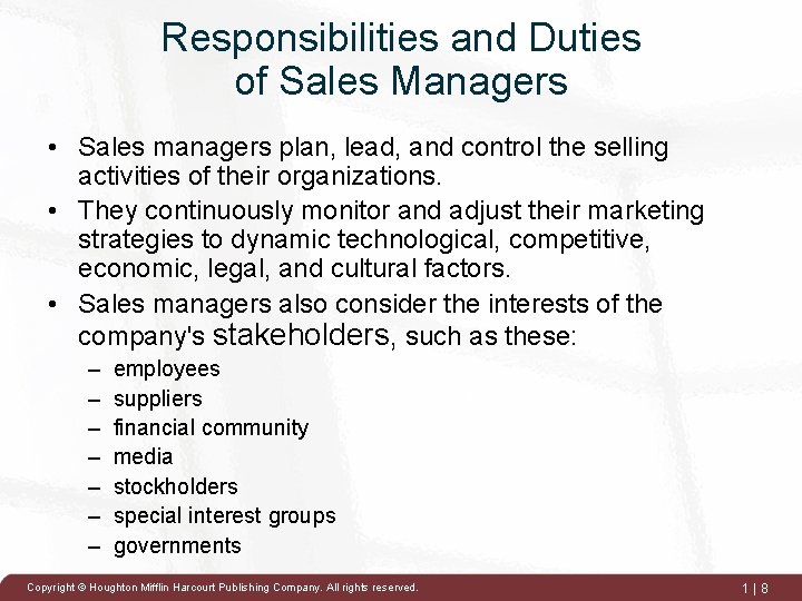 Responsibilities and Duties of Sales Managers • Sales managers plan, lead, and control the