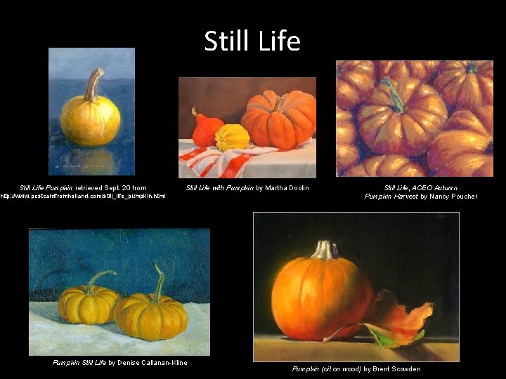 Still Life Pumpkin retrieved Sept. 20 from Still Life with Pumpkin by Martha Doolin