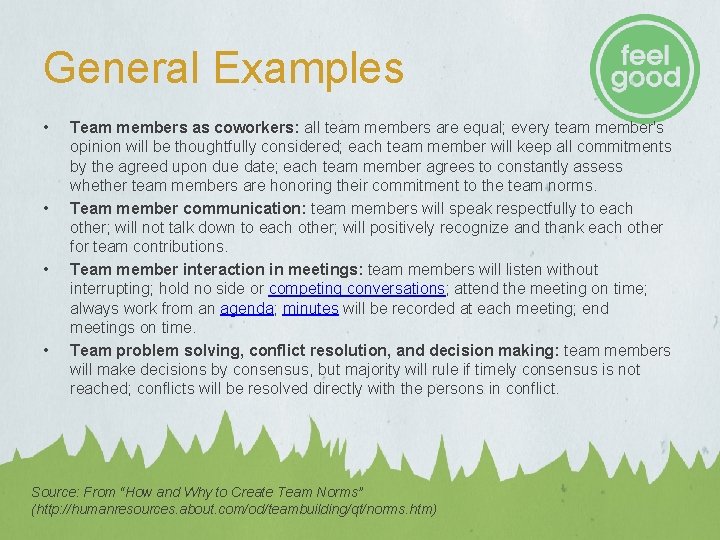 General Examples • • Team members as coworkers: all team members are equal; every General Examples • • Team members as coworkers: all team members are equal; every