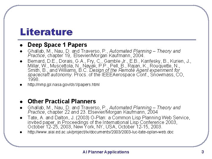 Literature l Deep Space 1 Papers l Ghallab, M. , Nau, D. and Traverso, Literature l Deep Space 1 Papers l Ghallab, M. , Nau, D. and Traverso,