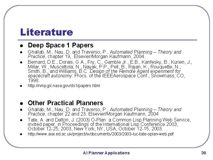 Literature l Deep Space 1 Papers l Ghallab, M. , Nau, D. and Traverso, Literature l Deep Space 1 Papers l Ghallab, M. , Nau, D. and Traverso,