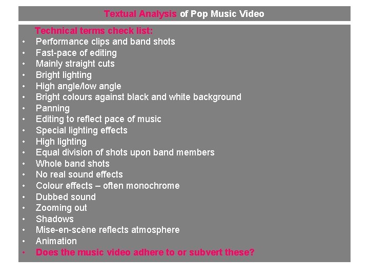 Textual Analysis of Pop Music Video • • • • • Technical terms check