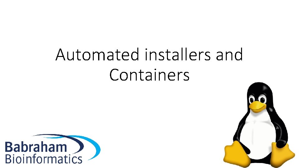 Automated installers and Containers 