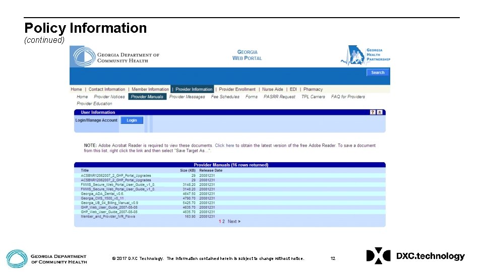 Policy Information (continued) © 2017 DXC Technology. The information contained herein is subject to