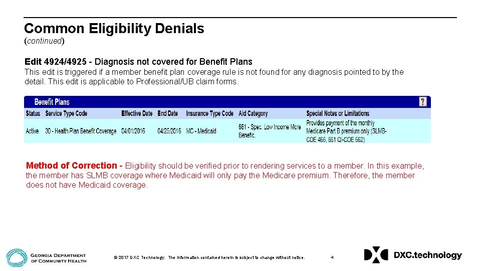 Common Eligibility Denials (continued) Edit 4924/4925 - Diagnosis not covered for Benefit Plans This