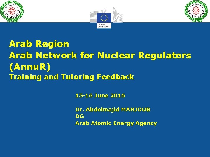 Arab Region Arab Network for Nuclear Regulators (Annu. R) Training and Tutoring Feedback 15