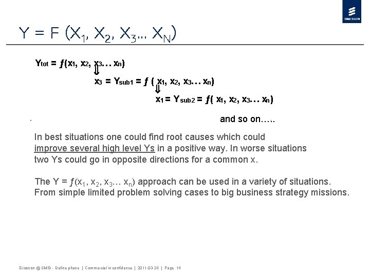 Y = f (X 1, X 2, X 3. . . Xn) Ytot =