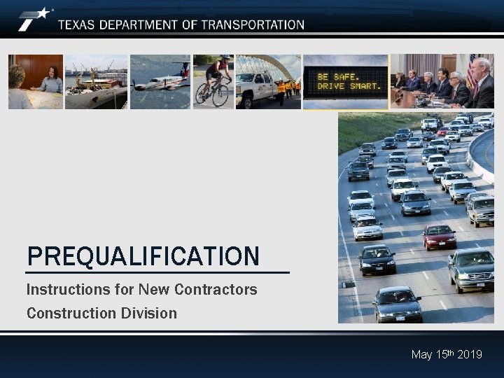 PREQUALIFICATION Instructions for New Contractors Construction Division May 15 th 2019 Footer Text Date
