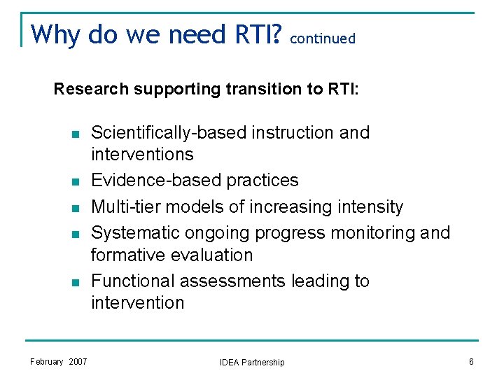 Why do we need RTI? continued Research supporting transition to RTI: n n n Why do we need RTI? continued Research supporting transition to RTI: n n n