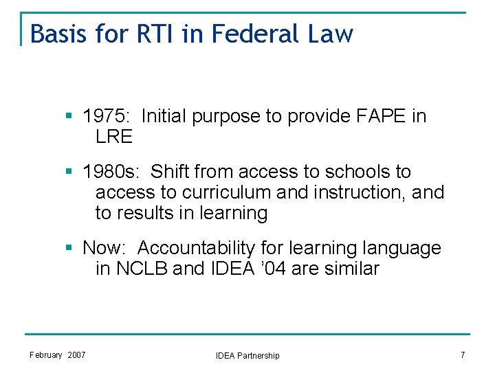 Basis for RTI in Federal Law § 1975: Initial purpose to provide FAPE in Basis for RTI in Federal Law § 1975: Initial purpose to provide FAPE in