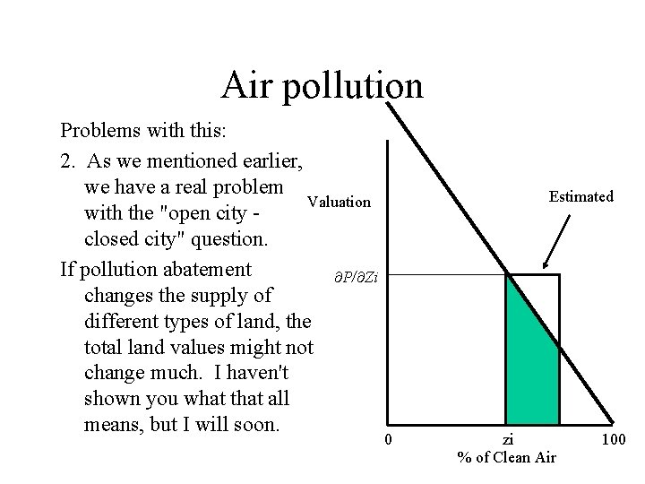 Air pollution Problems with this: 2. As we mentioned earlier, we have a real