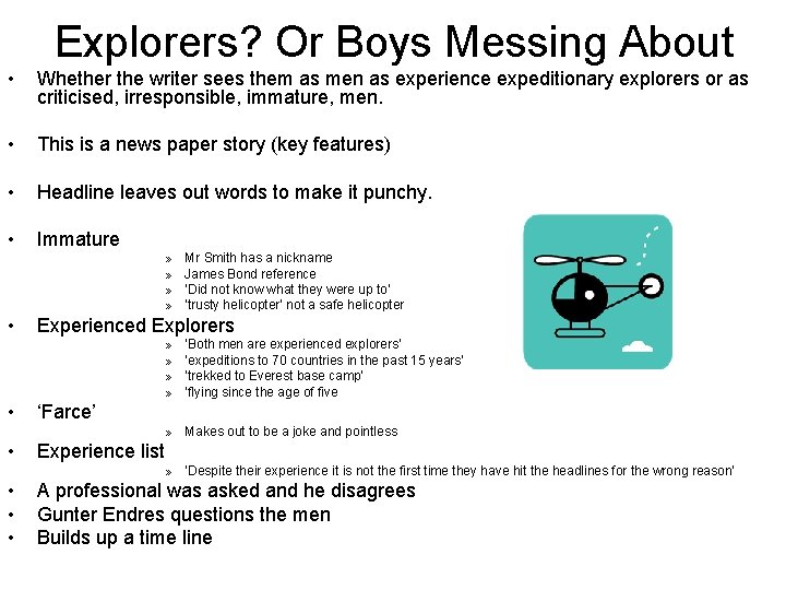 Explorers? Or Boys Messing About • Whether the writer sees them as men as