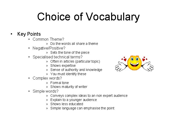 Choice of Vocabulary • Key Points • Common Theme? » Do the words all