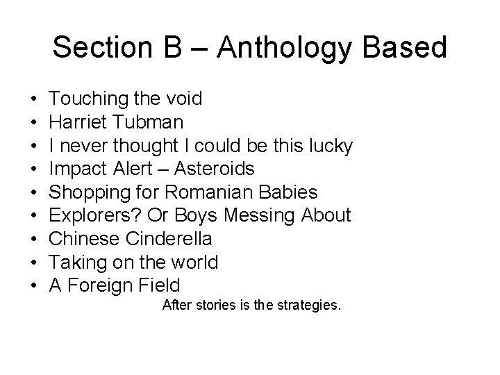 Section B – Anthology Based • • • Touching the void Harriet Tubman I