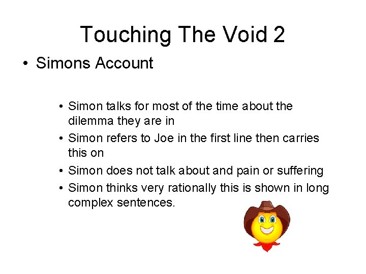 Touching The Void 2 • Simons Account • Simon talks for most of the