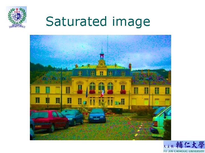 Saturated image Saturated image