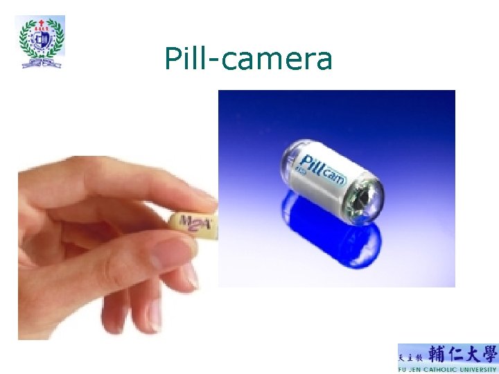 Pill-camera Pill-camera