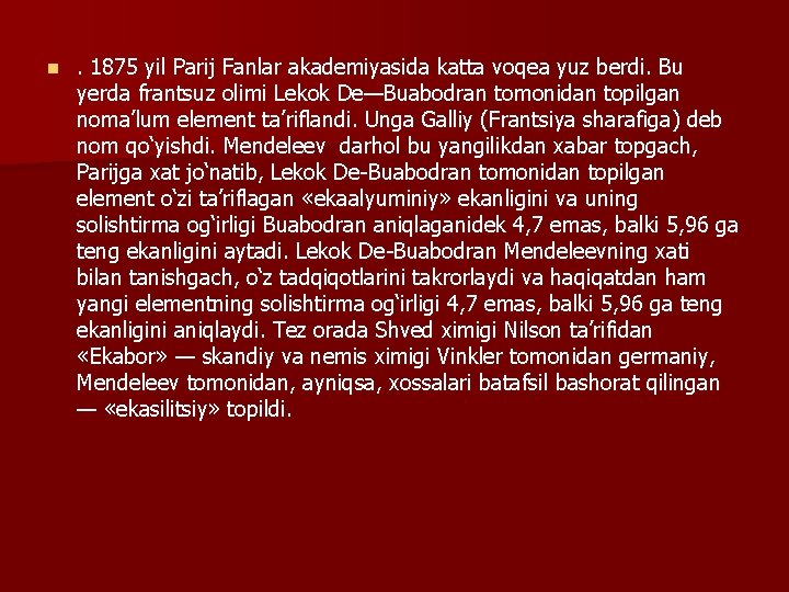 n . 1875 yil Parij Fanlar akademiyasida katta voqea yuz berdi. Bu yerda frantsuz