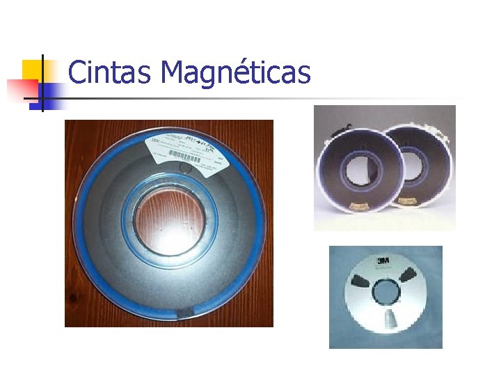 Cintas Magnéticas Cintas Magnéticas