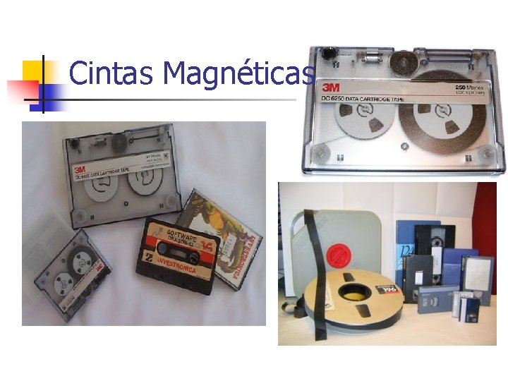 Cintas Magnéticas Cintas Magnéticas