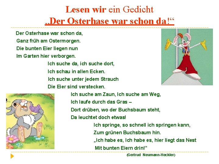 Lesen wir ein Gedicht „Der Osterhase war schon da!“ Der Osterhase war schon da,