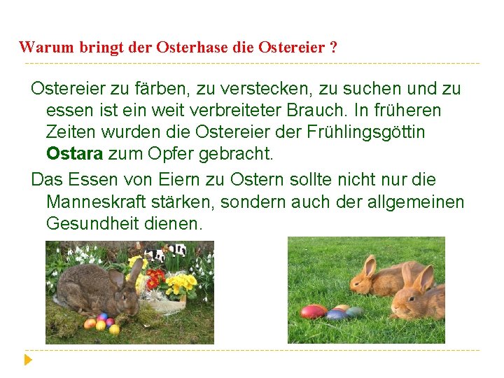 Warum bringt der Osterhase die Ostereier ? Ostereier zu färben, zu verstecken, zu suchen