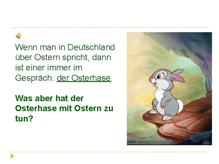 Wenn man in Deutschland über Ostern spricht, dann ist einer immer im Gespräch: der