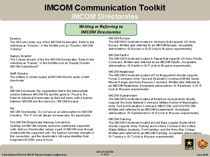 IMCOM Communication Toolkit IMCOM Directorates Writing or Referring to IMCOM Directorates Director The SES