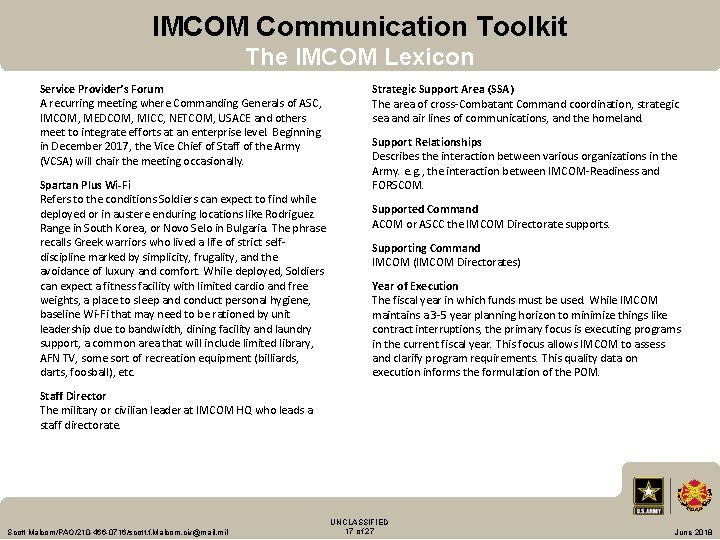 IMCOM Communication Toolkit The IMCOM Lexicon Service Provider’s Forum A recurring meeting where Commanding