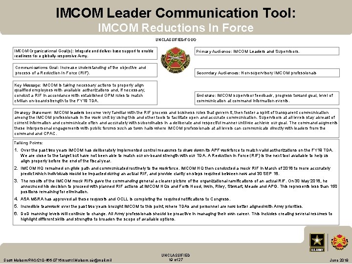IMCOM Leader Communication Tool: IMCOM Reductions In Force UNCLASSIFIED/FOUO IMCOM Organizational Goal(s): Integrate and
