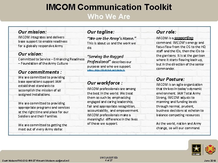 IMCOM Communication Toolkit Who We Are Our mission: Our tagline: Our role: IMCOM integrates