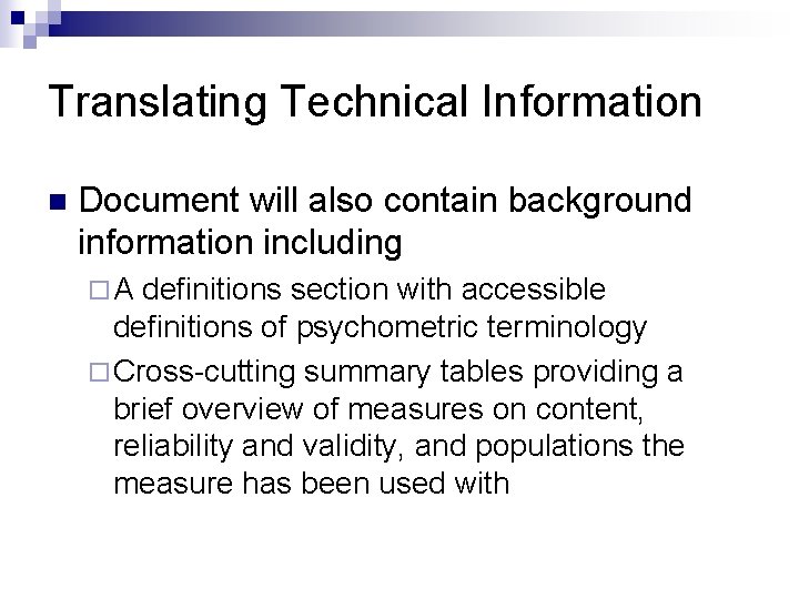 Translating Technical Information n Document will also contain background information including ¨A definitions section