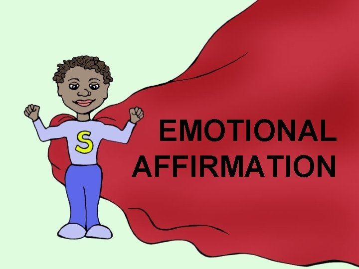 EMOTIONAL AFFIRMATION 