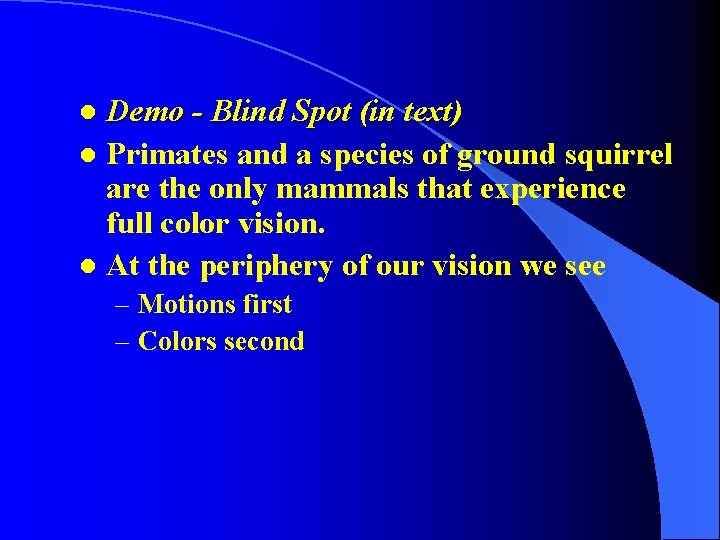 Demo - Blind Spot (in text) l Primates and a species of ground squirrel