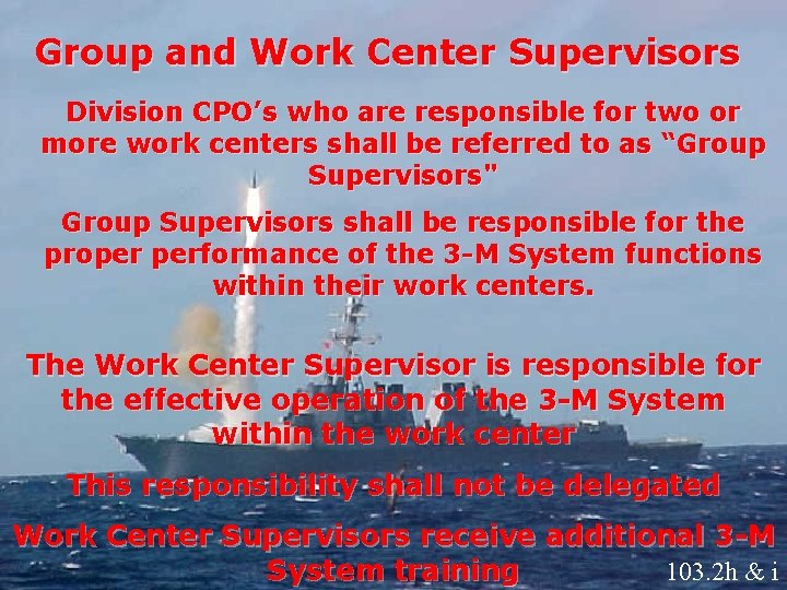 Group and Work Center Supervisors Division CPO’s who are responsible for two or more Group and Work Center Supervisors Division CPO’s who are responsible for two or more