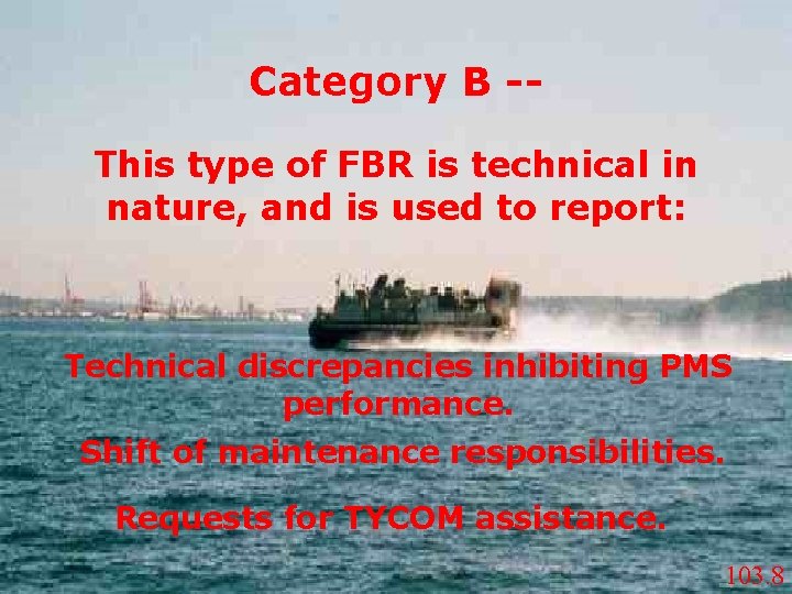 Category B -This type of FBR is technical in nature, and is used to