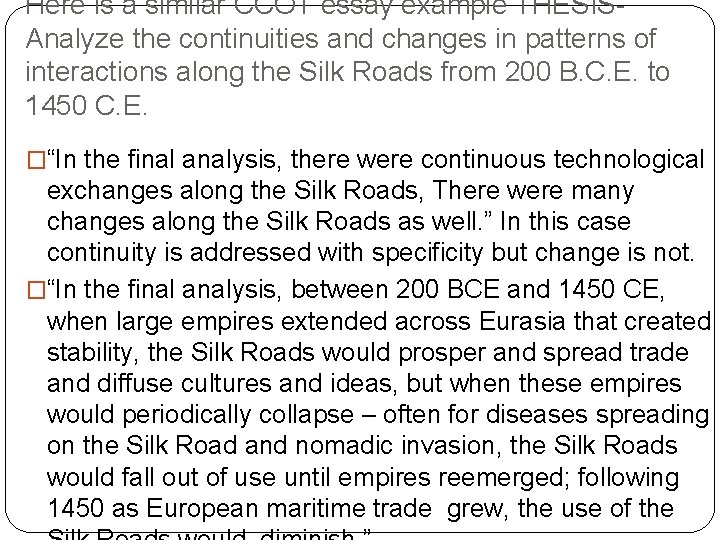 Here is a similar CCOT essay example THESISAnalyze the continuities and changes in patterns Here is a similar CCOT essay example THESISAnalyze the continuities and changes in patterns