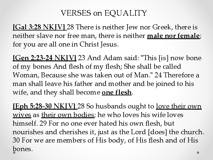 VERSES on EQUALITY [Gal 3: 28 NKJV] 28 There is neither Jew nor Greek,