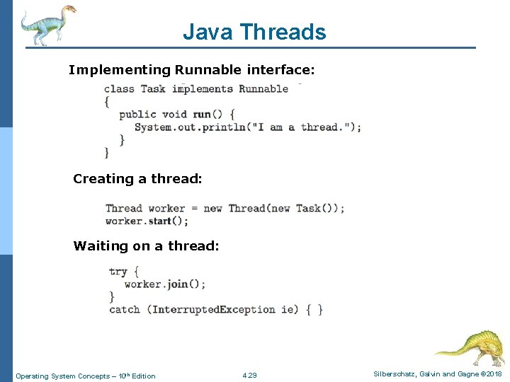 Java Threads Implementing Runnable interface: Creating a thread: Waiting on a thread: Operating System