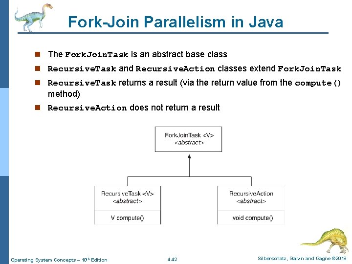 Fork-Join Parallelism in Java n The Fork. Join. Task is an abstract base class