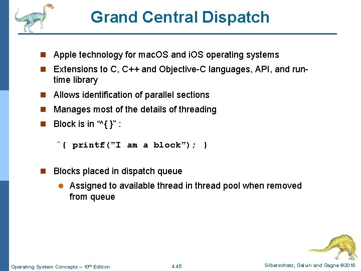 Grand Central Dispatch n Apple technology for mac. OS and i. OS operating systems