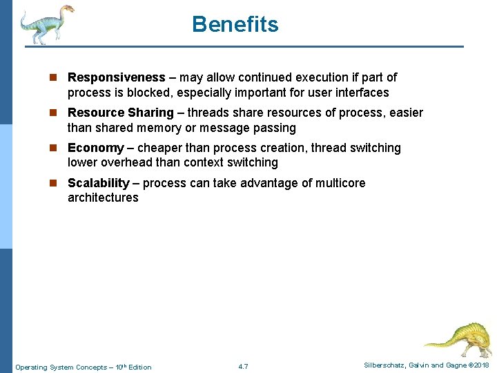 Benefits n Responsiveness – may allow continued execution if part of process is blocked,