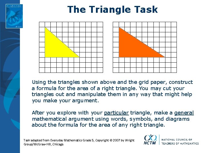 The Triangle Task Using the triangles shown above and the grid paper, construct a