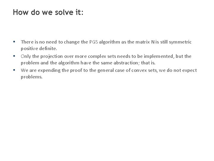 How do we solve it: § § § There is no need to change